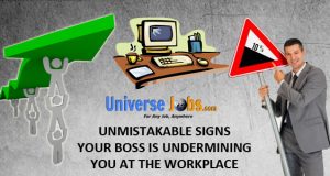 Unmistakable Signs Your Boss is Undermining You at the Workplace